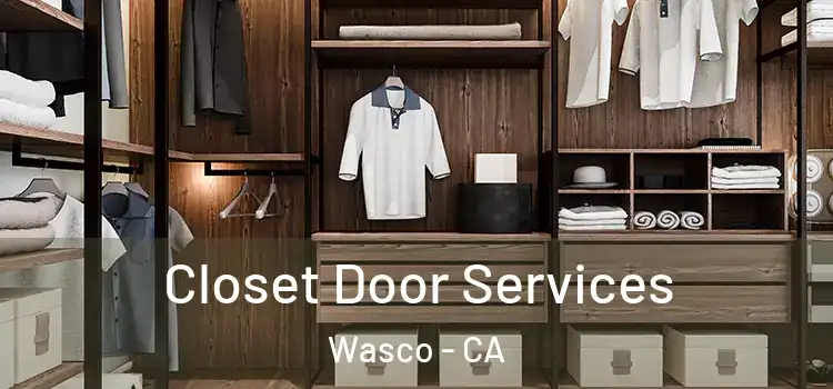 Closet Door Services Wasco - CA