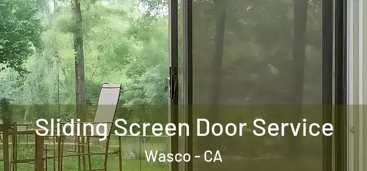 Sliding Screen Door Service Wasco - CA
